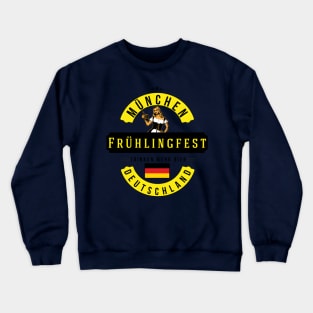 Oktoberfest Fr�hlingfest Munich M�nchen Deutschland Germany Trinken Mehr Bier Drink More Beer Crewneck Sweatshirt